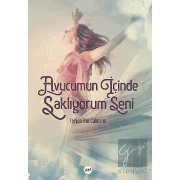 Avucumun İçinde Saklıyorum Seni