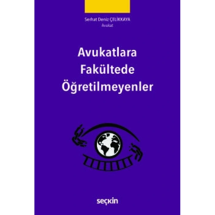 Avukatlara Fakültede Öğretilmeyenler