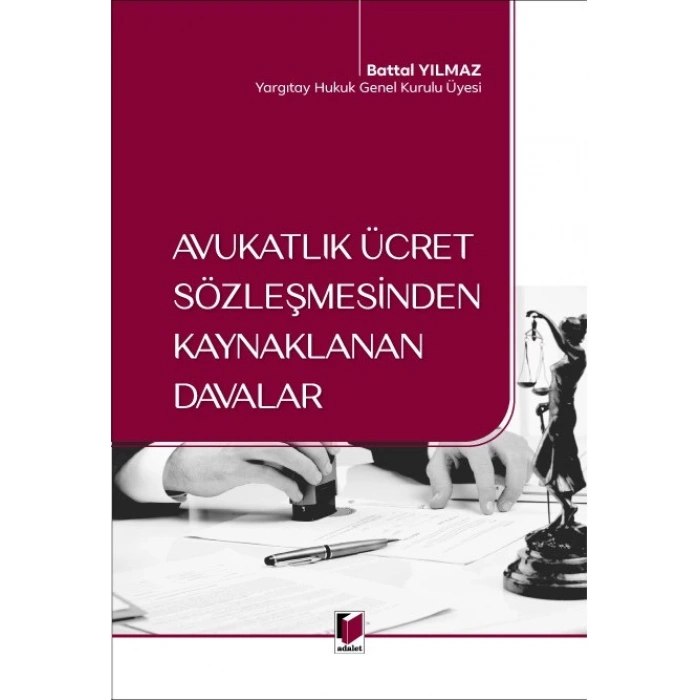 Avukatlık Ücret Sözleşmesinden Kaynaklanan Davalar