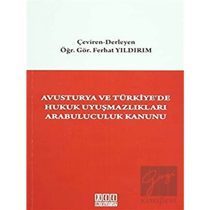 Avusturya ve Türkiyede Hukuk Uyuşmazlıkları Arabuluculuk Kanunu