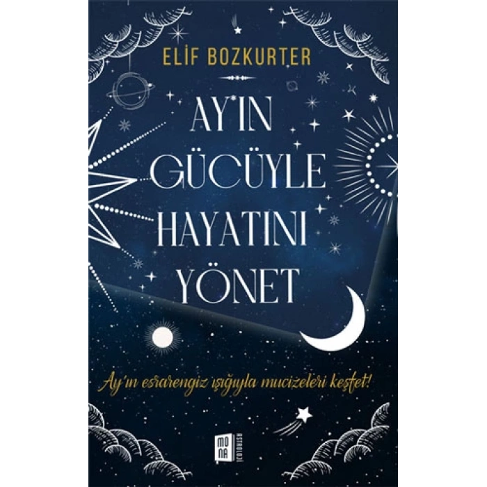 Ayın Gücüyle Hayatını Yönet
