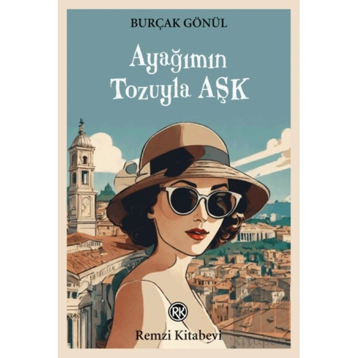 Ayağımın Tozuyla Aşk