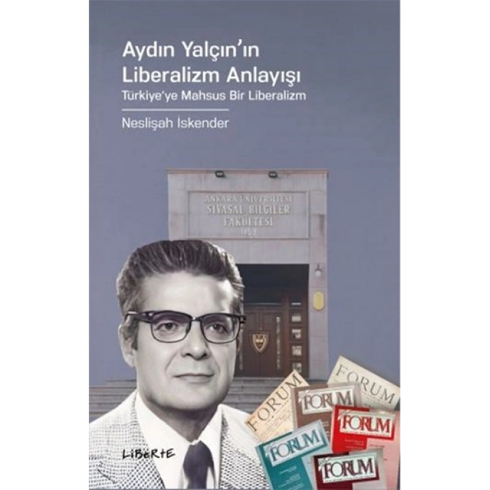 Aydın Yalçının Liberalizm Anlayışı