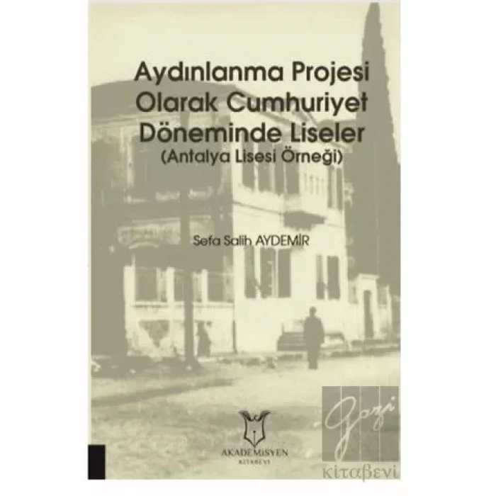 Aydınlanma Projesi Olarak Cumhuriyet Döneminde Liseler