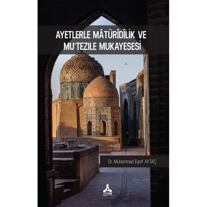 Ayetlerle Matüridilik Ve Mu‘tezile Mukayesesi