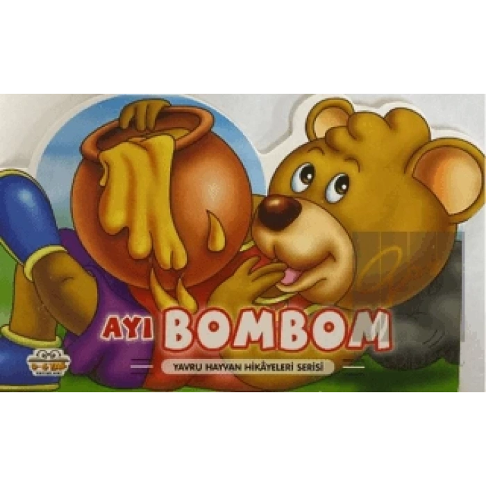 Ayı Bombom - Yavru Hayvan Hikayeleri Serisi