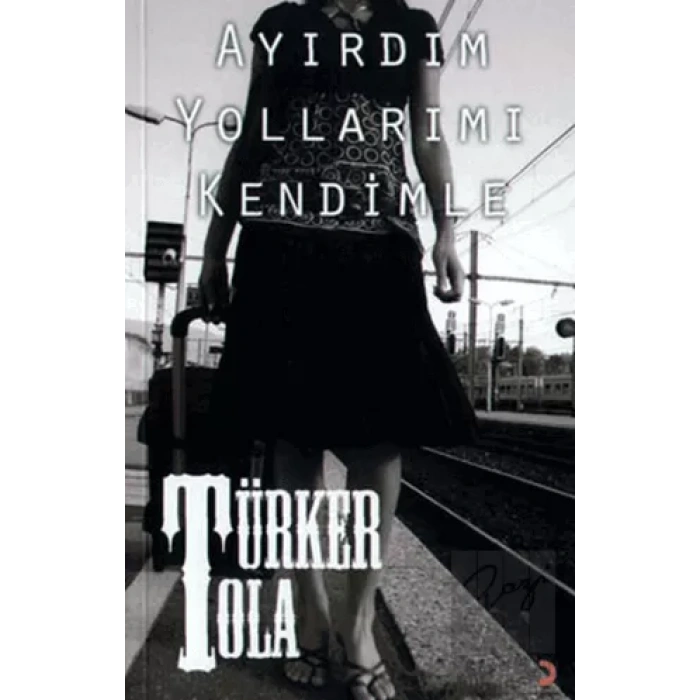 Ayırdım Yollarımı Kendimle