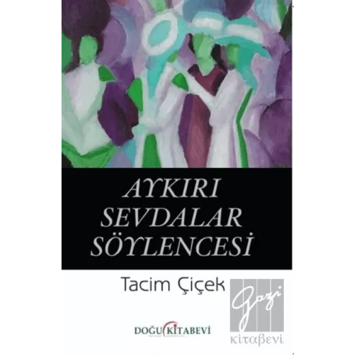 Aykırı Sevdalar Söylencesi