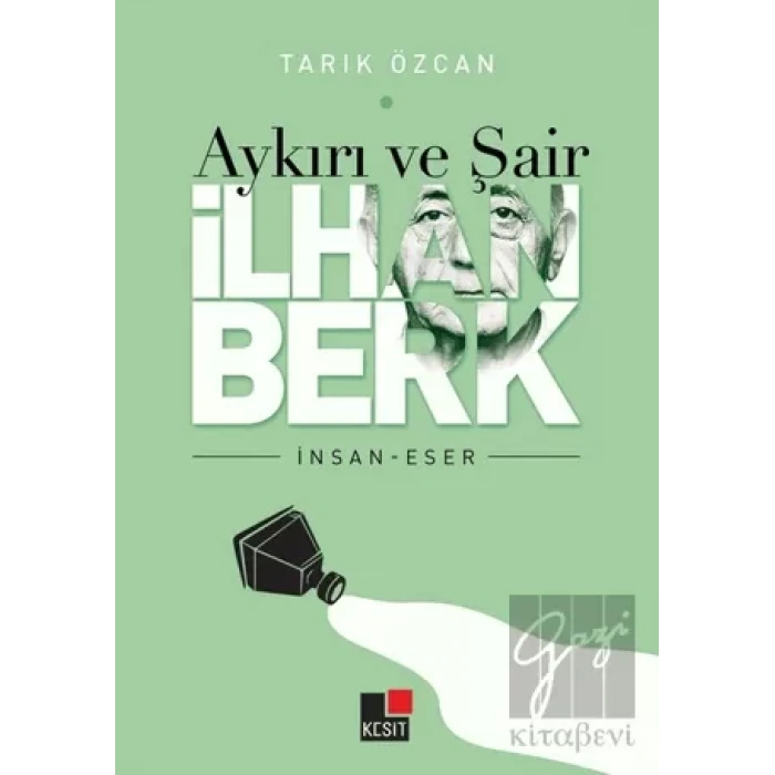 Aykırı ve Şair İlhan Berk