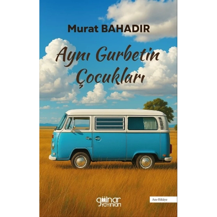 Aynı Gurbetin Çocukları