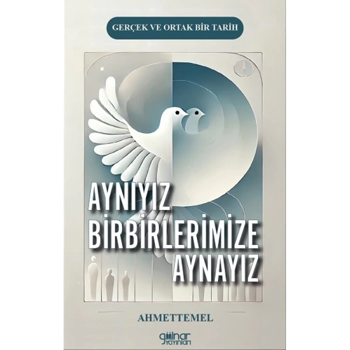 Aynıyız Birbirlerimize Aynayız