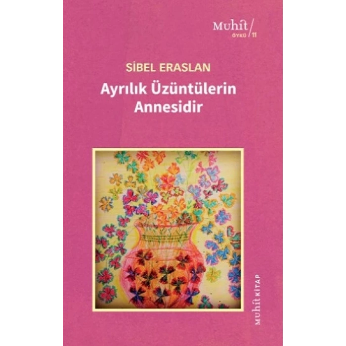 Ayrılık Üzüntülerin Annesidir