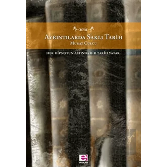Ayrıntılarda Saklı Tarih