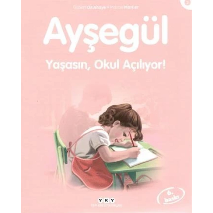 Ayşegül 02 - Yaşasın Okul Açılıyor