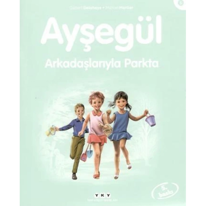 Ayşegül 05 - Arkadaşlarıyla Parkta