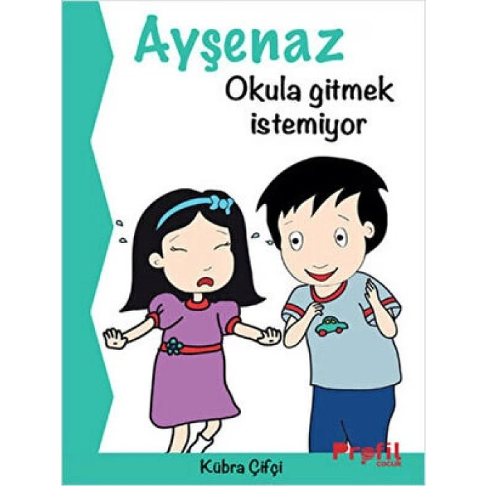 Ayşenaz Okula Gitmek İstemiyor