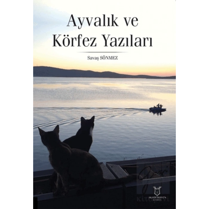 Ayvalık ve Körfez Yazıları