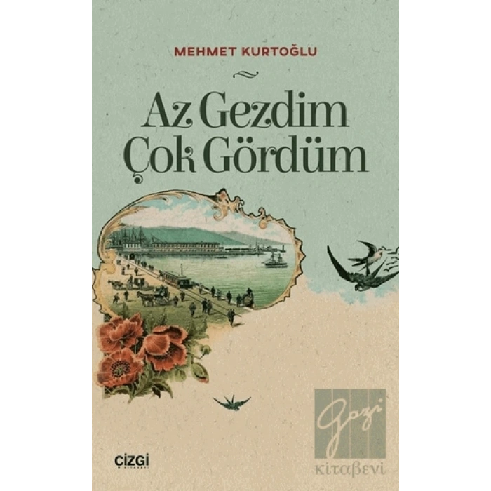 Az Gezdim Çok Gördüm