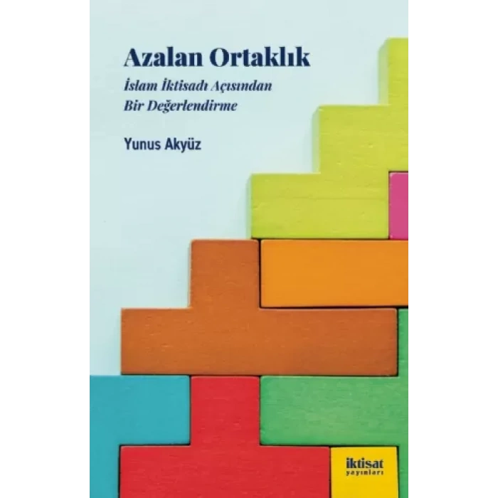AZALAN ORTAKLIK: İslam İktisadı Acısından Bir Değerlendirme