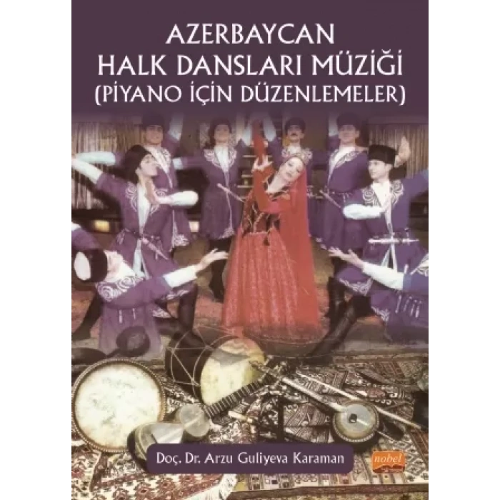 AZERBAYCAN HALK DANSLARI MÜZİĞİ (Piyano İçin Düzenlemeler)