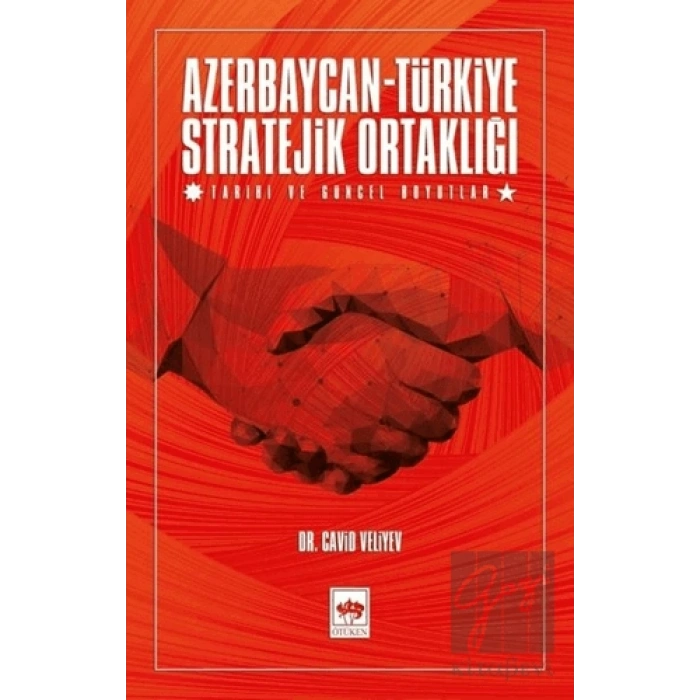 Azerbaycan - Türkiye Stratejik Ortaklığı