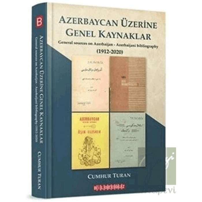 Azerbaycan Üzerine Genel Kaynaklar (1912-2020)