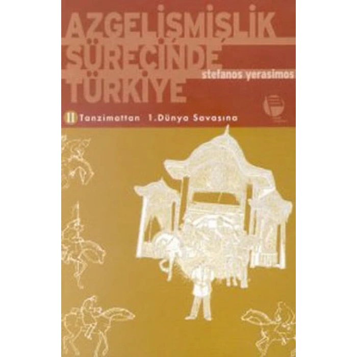 Azgelişmişlik Sürecinde Türkiye 2. Tanzimattan 1.