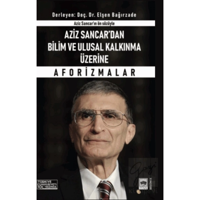 Aziz Sancardan Bilim ve Ulusal Kalkınma Üzerine Aforizmalar