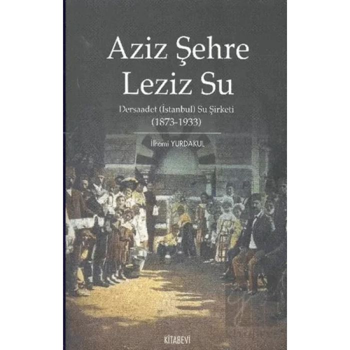 Aziz Şehre Leziz Su