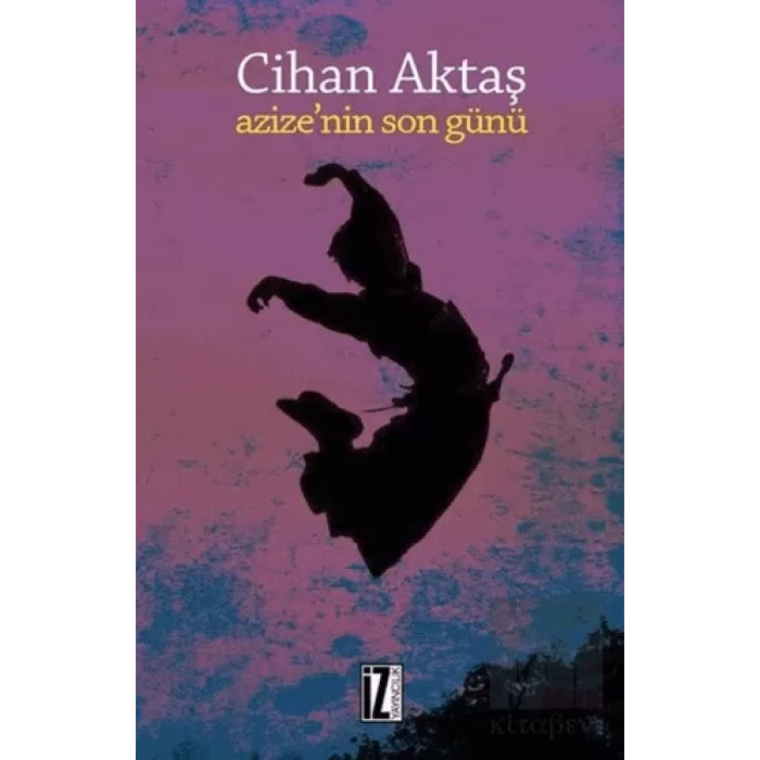 Azizenin Son Günü