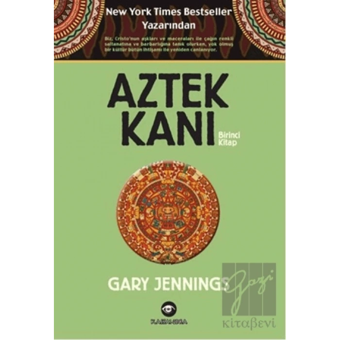 Aztek Kanı : Birinci Kitap