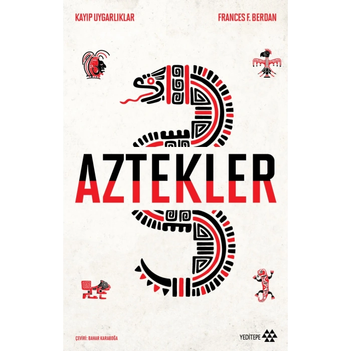 Aztekler - Kayıp Uygarlıklar
