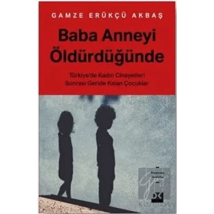 Baba Anneyi Öldürdüğünde
