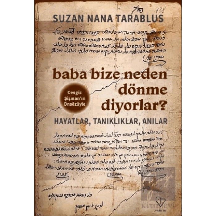 Baba Bize Neden Dönme Diyorlar?