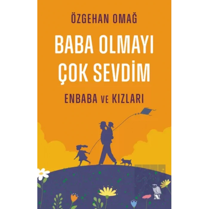 Baba Olmayı Çok Sevdim - Enbaba ve Kızları