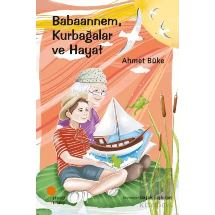 Babaannem, Kurbağalar Ve Hayat