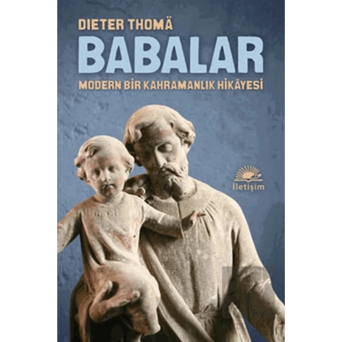 Babalar: Modern Bir Kahramanlık Hikayesi