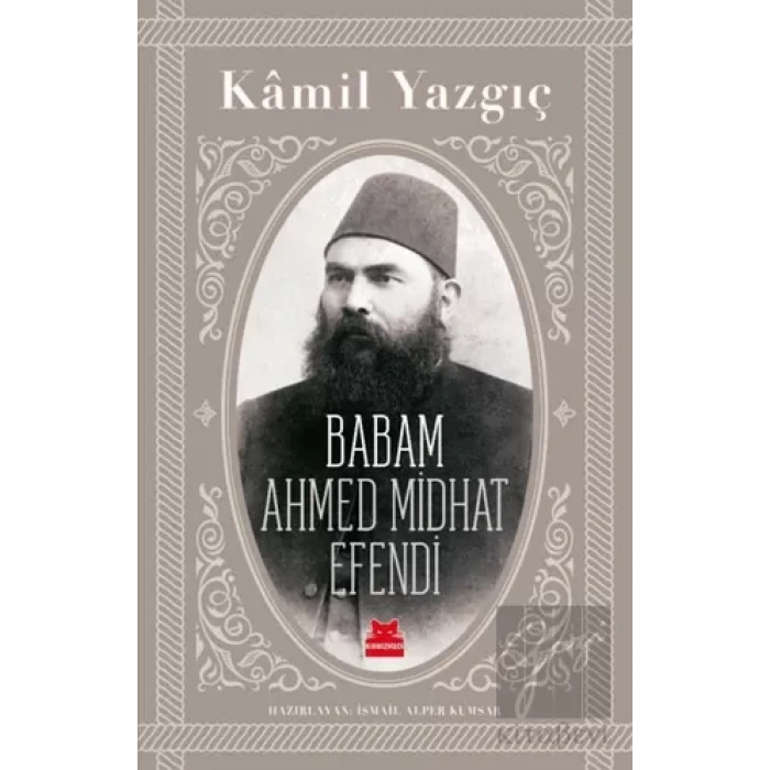 Babam Ahmed Midhat Efendi