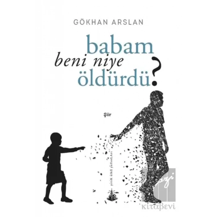 Babam Beni Niye Öldürdü