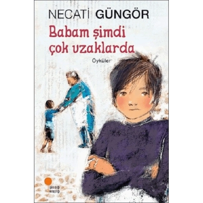 Babam Şimdi Çok Uzaklarda
