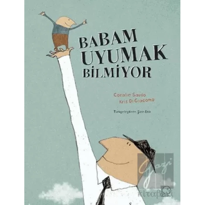 Babam Uyumak Bilmiyor