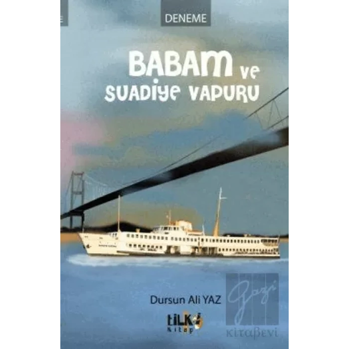 Babam ve Suadiye Vapuru