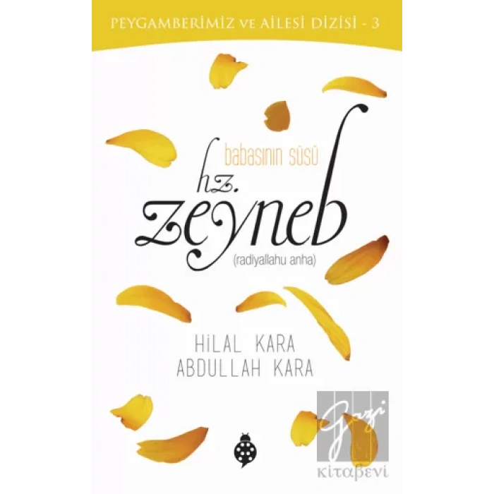 Babasının Süsü - Hz. Zeyneb