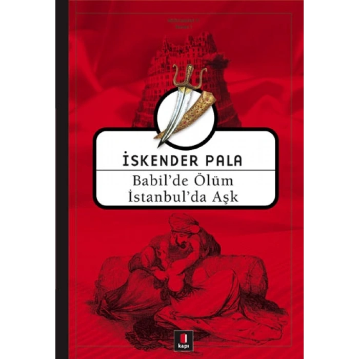 Babilde Ölüm İstanbulda Aşk