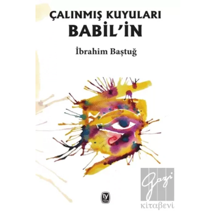 Çalınmış Kuyuları Babilin