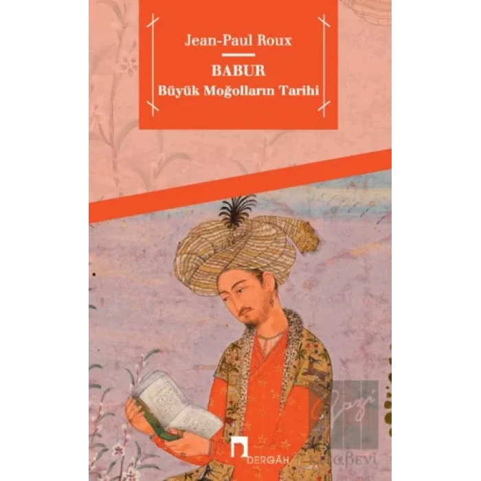 Babur Büyük Moğolların Tarihi