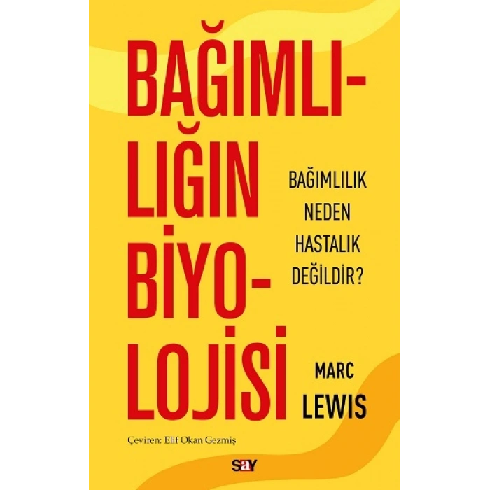 Bağımlılığın Biyolojisi