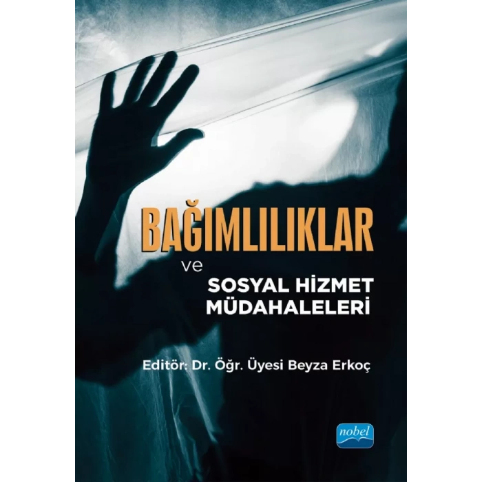 Bağımlılıklar ve Sosyal Hizmet Müdahaleleri