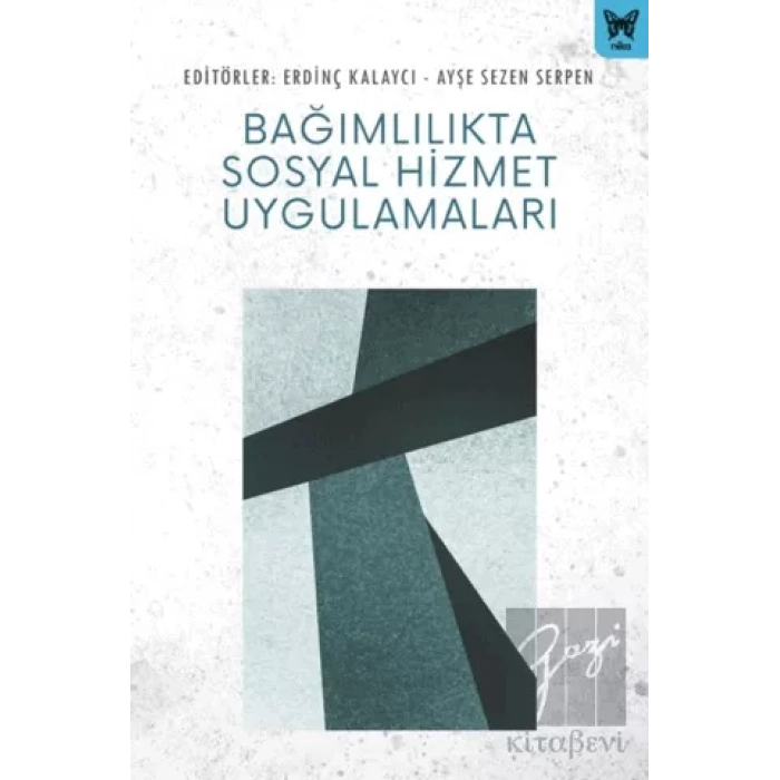 Bağımlılıkta Sosyal Hizmet Uygulamaları