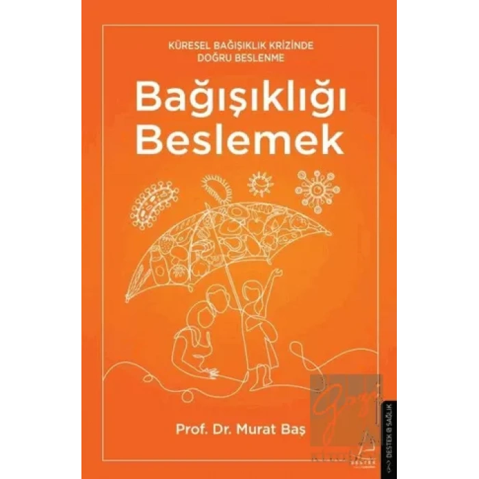 Bağışıklığı Beslemek